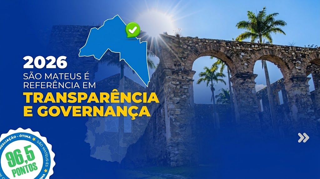 São Mateus chega a 96,5 pontos e recebe classificação “Ótimo” em índice de transparência pública